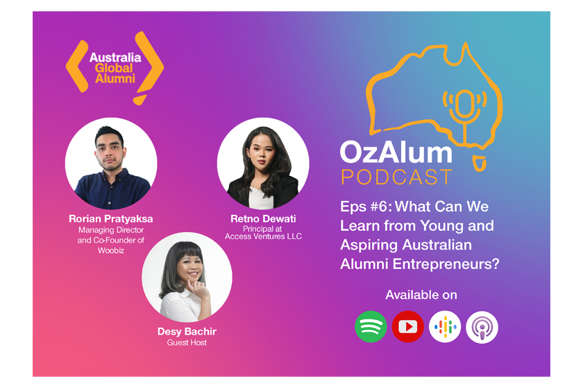 OzAlum Podcast Eps #6: What Can We Learn from Young and Aspiring Australian Alumni Entrepreneurs?